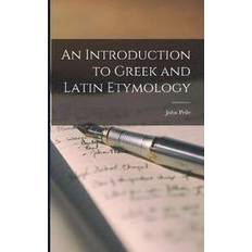 Bøger An Introduction to Greek and Latin Etymology