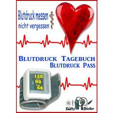 Blutdruck-Pass Blutdruck-Tagebuch: Blutdruck messen nicht vergessen!