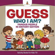 Bücher Guess Who I Am Famous People In History Edition Activity Books For Kids 7-9 (Geheftet)