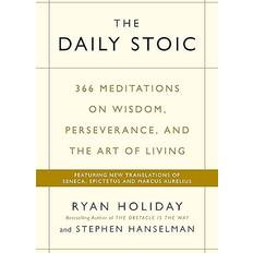 The daily stoic THE DAILY STOIC: 366 MEDITATIONS ON WISDOM, PERSEVERANCE, AND THE ART OF LIVING (Häftad, 2016)