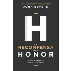 La Recompensa del Honor by John Bevere Paperback