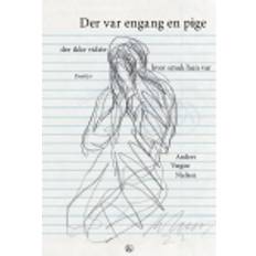 Bøger Der var engang en pige der ikke vidste hvor smuk hun. Bog, Indbundet, Dansk (Indbundet)