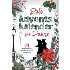 Advent Calendars Date Adventskalender für Paare 24 Romantische Erlebnisse für die Adventszeit Paperback