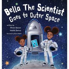 Bella the Scientist Goes to Outer Space (Hardcover)