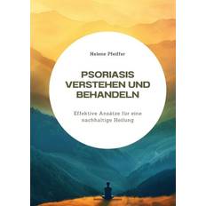 Psoriasis verstehen und behandeln (Gebunden)