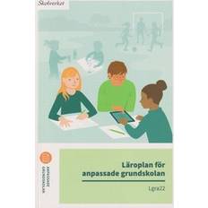 Läroplan För Anpassade Grundskolan. Lgra22