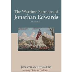 Bøger The Wartime Sermons of Jonathan Edwards (Indbundet)