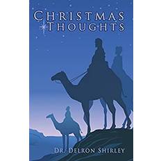 Christmas Thoughts by Delron Shirley