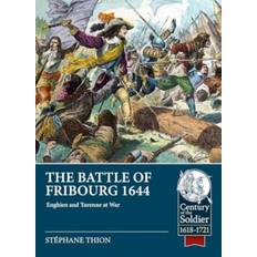 HELION & Company Thion, Stéphane: The Battle of Fribourg 1644. Enghien and Turenne at War