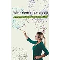 Wir haben alle Herpes! (Geheftet)