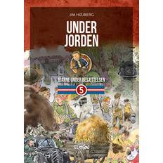 Bøger Under jorden: Bjarne under Besættelsen 5 Bog, Hardback, Dansk (Indbundet)