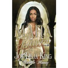 Mafia Princess Part 2 Joy Deja King 9781958834176