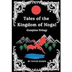 Tales of the Kingdom of Nogal Complete Trilogy (Häftad)