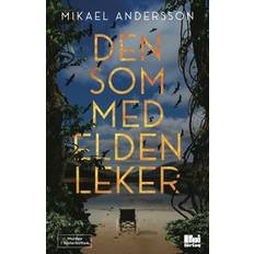 Böcker Den som med elden leker