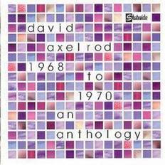 Music David Axelrod 1968 to 1970: an anthology 1999 (CD)
