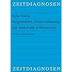 Dänisch - Philosophie & Religion Bücher Religionskritik, Gottesverdunstung und Apokalyptik in Krisenzeiten (Geheftet)