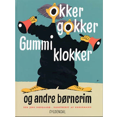 Dansk - Klassikere Bøger okker gokker Gummi klokker (Indbundet, 2000)