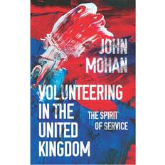 Volunteering in the United Kingdom by John Mohan (Paperback)
