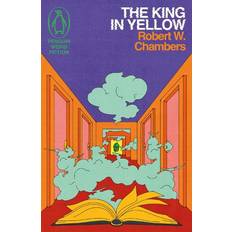 The King In Yellow Weird Fiction Robert W. Chambers