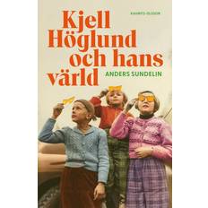 Kjell höglund Kjell Höglund och hans värld (Häftad, 2024)