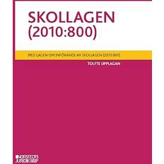 Skollagen SSkollagen (2010:800) : Med lagen om införande av skollagen (2010:801) (Häftad, 2024)