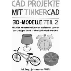 CAD Projekte mit Tinkercad 3D-Modelle Teil 2