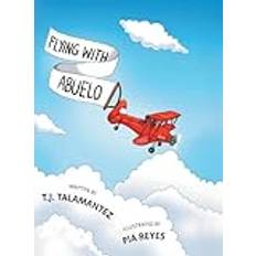 Flying with Abuelo (Inbunden)