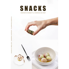 SNACKS: PERFEKTE BIDDER TIL HVERDAG OG FEST (Indbundet, 2024)