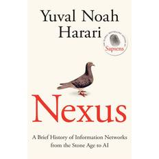 Nexus A Brief History of Information Networks from the Stone Age to AI (Hardcover)