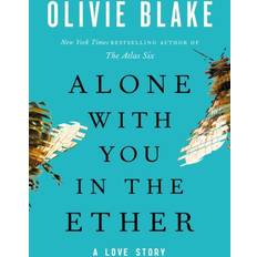 Libros Alone with You in the Ether A Love Story by Olivie Blake (Gebunden)