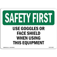 Green Workplace Signs SignMission Use Goggles Or Face Shield When Using This Sign 12.0 H x 18.0 W x 0.1 D in Green/White