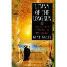 Gene wolfe Litany of the Long Sun: The First Half of 'The Book of the Long Sun' (Häftad, 2000)