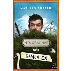 Nya grannar och gamla ex (Häftad)