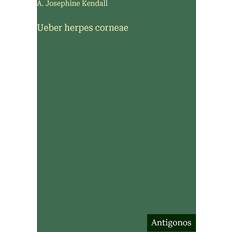 Ueber herpes corneae (Geheftet)