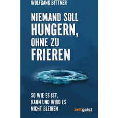 Niemand soll hungern, ohne zu frieren (Geheftet)