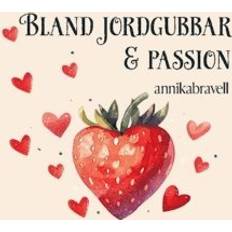 Bland jordgubbar & passion