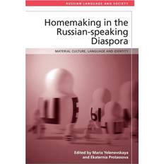 Russian Books Homemaking in the Russian-Speaking Diaspora : Material Culture Language and Identity (Paperback)