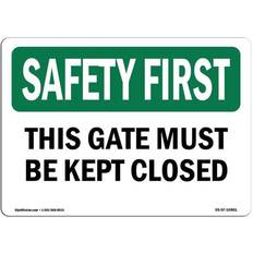 SignMission Safety First Sign This Gate Must Be Kept Closed 12x18"