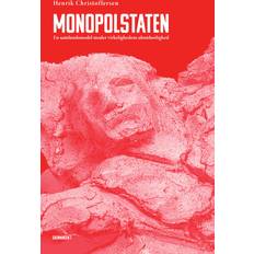 Bøger Monopolstaten: En samfundsmodel møder virkelighedens. (Bog, Hæftet, Dansk)
