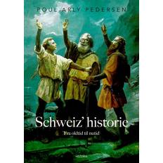 Schweiz' historie Poul Arly Pedersen (Indbundet)