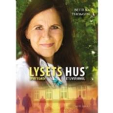 Bøger Lysets Hus Bettina Thomsen