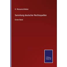 Bøger Sammlung deutscher Rechtsquellen H. Wasserschleben 9783375112707 (Hæftet)