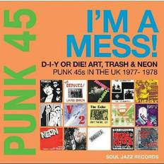 Music PUNK 45: I'm A Mess! D-I-Y Or Die! Art, Trash & Neon Punk 45s In The UK 1977-78 by Various Artists (CD)
