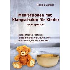 Meditationen mit Klangschalen für Kinder (Hörbuch)