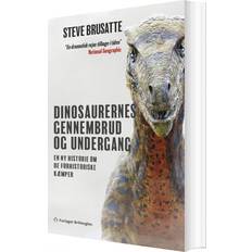 Dinosaurernes gennembrud og undergang Steve Brusatte