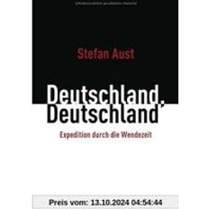 Deutschland, Deutschland: Expedition durch die Wendezeit (Geheftet)