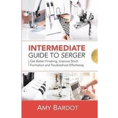 Intermediate Guide to Serger (Häftad)