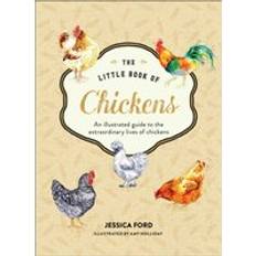 Books The Little Book of Chickens An Illustrated Guide to the Extraordinary Lives of Chickens