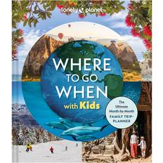 Lonely Planet - Where To Go When With Kids (Hæftet, Indbundet)