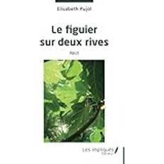 Le figuier sur deux rives (Häftad)